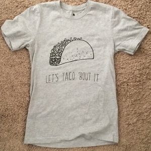 “Let’s taco bout it” T-shirt